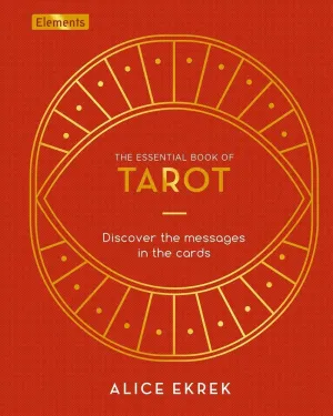 Essential Book of Tarot: Discover the Messages in the Cards