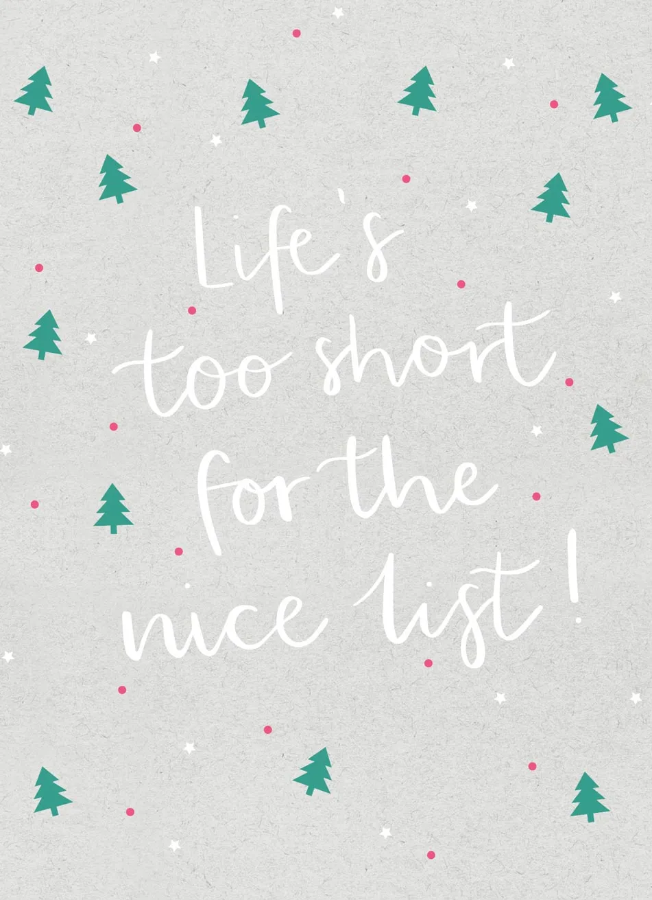 Personalised Christmas Card - "Life's Too Short For The Nice List"